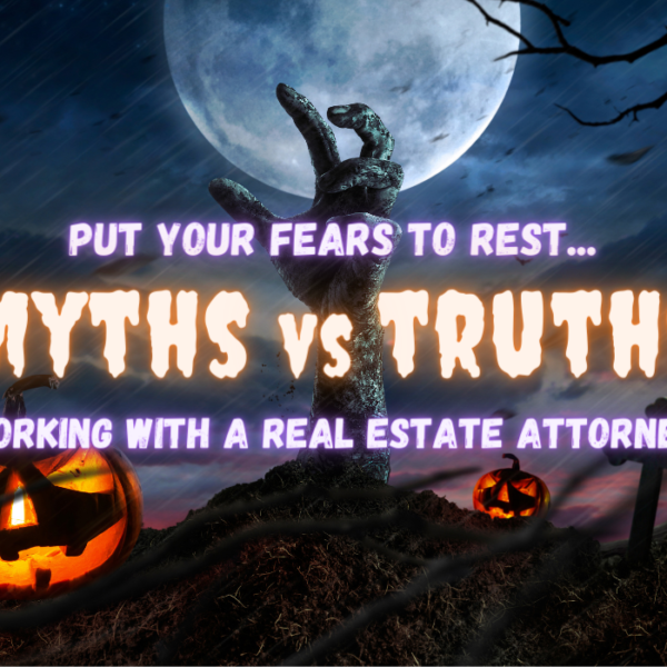Myths vs. Truths of Working with a Real Estate Attorney- 23 Legal